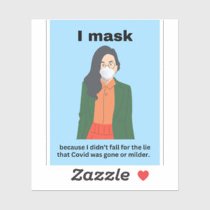 Sticker Je me masque parce que je ne suis pas tombée pour