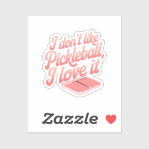 Sticker Je n’aime pas le Pickleball, je l’aime