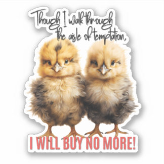 Sticker Je N'Achèterai Plus De Bébés Poussins