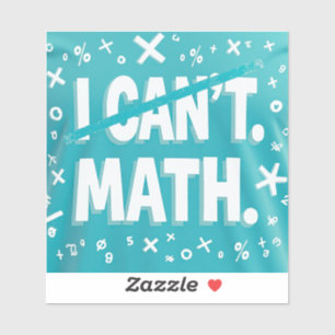 Sticker Je ne peux pas calculer