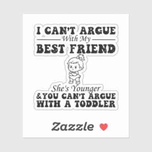Sticker Je ne peux pas discuter avec ma meilleure amie, el