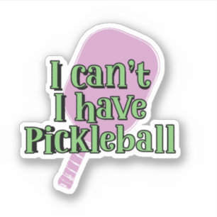Sticker Je ne peux pas, j'ai du pickleball   Pickleball Pa