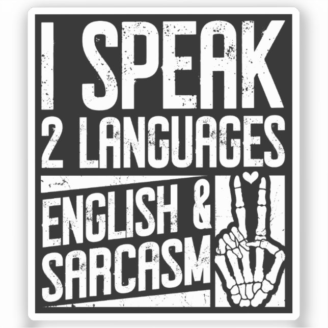 Sticker Je parle deux langues Anglais Sarcasme Motivation (Recto)