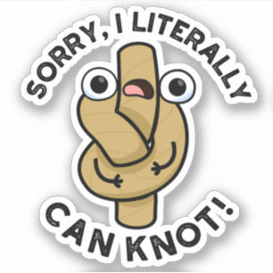 Sticker Je Peux Littéralement Knot Funny Pun De Corde
