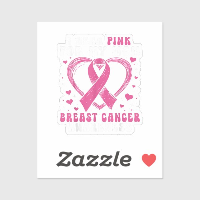 Sticker Je Porte Du Rose Pour Ma Mère Soutien De Sensibili (Feuille)