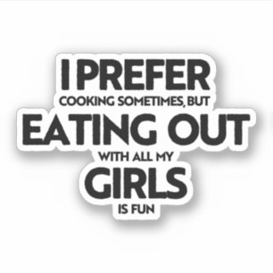Sticker Je préfère manger dehors les filles