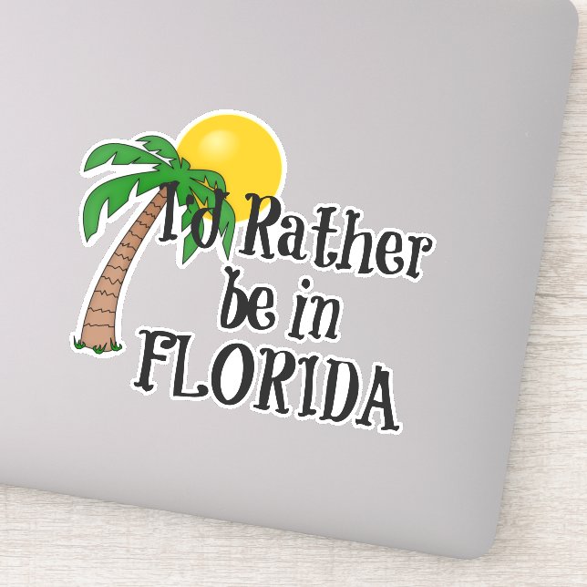 Sticker Je préférerais être en Floride (Détail)