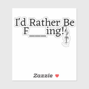 Sticker Je Préférerais ....F ing !