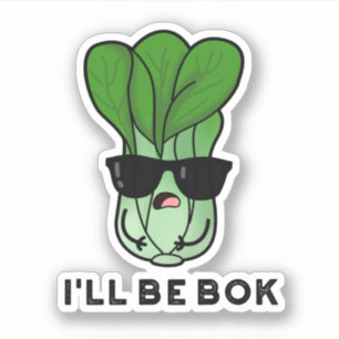 Sticker Je serai Bok Funny Veggie Movie Pun