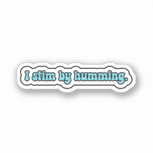 Sticker Je stimule en fredonnant la neurodiversité bleue