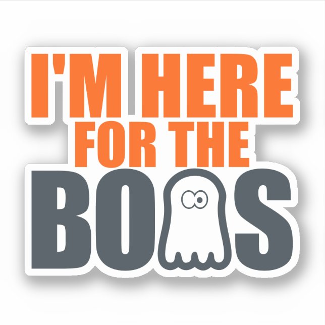 Sticker Je suis ici pour le fantôme des Boos | Halloween (Devant)