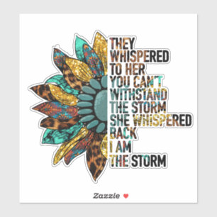 Sticker Je suis la fleur du soleil de tempête Inspirationa