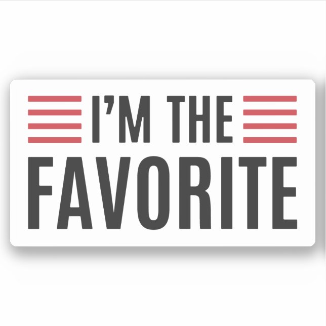 Sticker Je suis le favori (Devant)