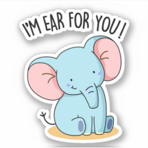 Sticker Je suis Oreille Pour Vous Drôle Elephant Pun