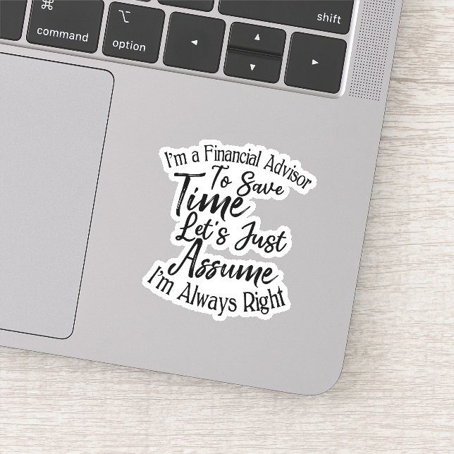 Sticker Je suis un conseiller financier pour gagner du tem (Détail)