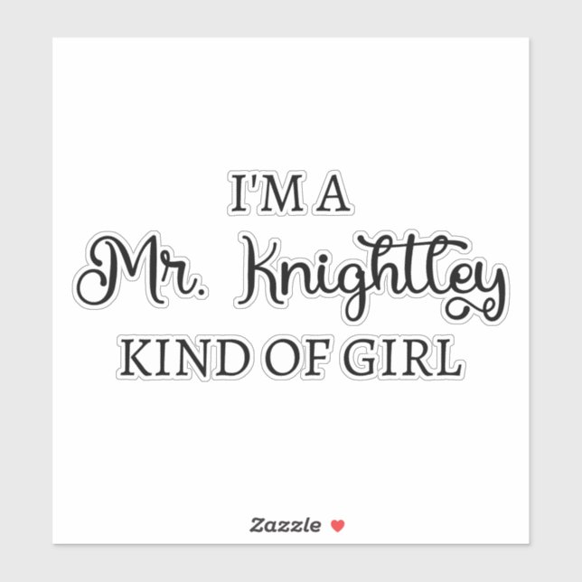 Sticker Je suis une fille de M. Knightley (Feuille)