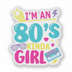 Sticker Je suis une fille des années 80 dans un style rétr