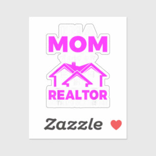 Sticker Je suis une maman et un Realtor rien ne me fait pe