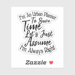 Sticker Je suis urbaniste pour gagner du temps