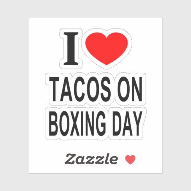 STICKER JE ❤️ TACOS LE JOUR DE LA BOXING J'AIME LES TACOS  (Feuille)