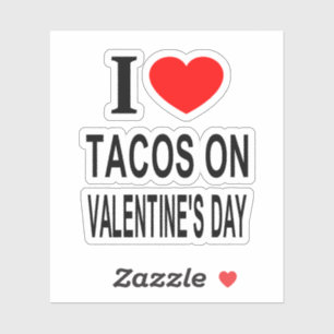 Sticker JE ❤️ TACOS LE JOUR DE VALENTINE J'AIME TACOS O Vi