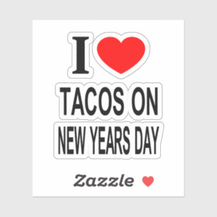 STICKER JE ❤️ TACOS LE JOUR DU NOUVEL AN J'AIME LES TACOS