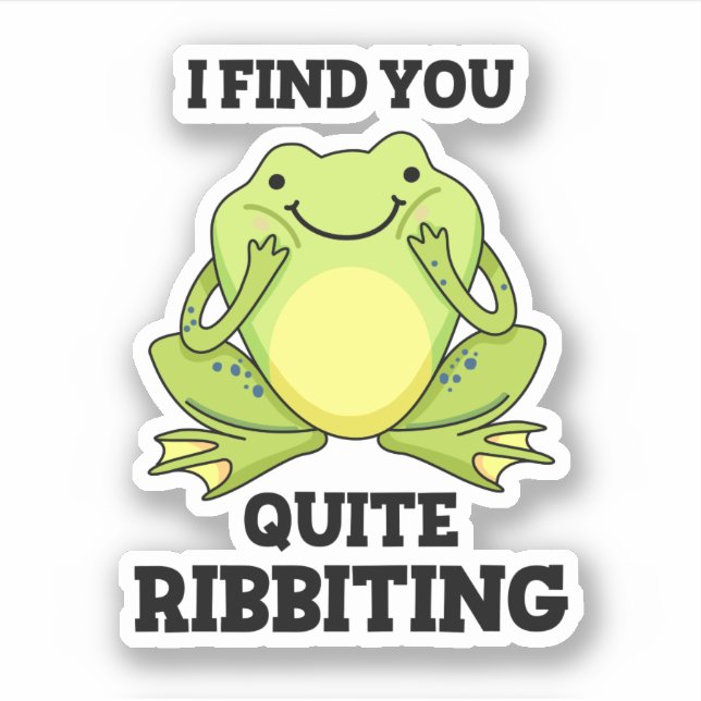 Sticker Je Te Trouve Assez Ribbiant Funny Frog Pun (Devant)