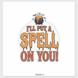 Sticker Je vais mettre un sort sur toi Halloween Chaudron 