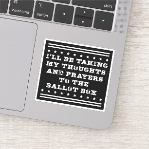 Sticker Je vais prendre mes pensées et les prières votent