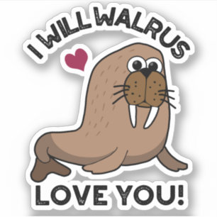 Sticker Je Vais Walrus Vous Aimer Drôle Animal Pun