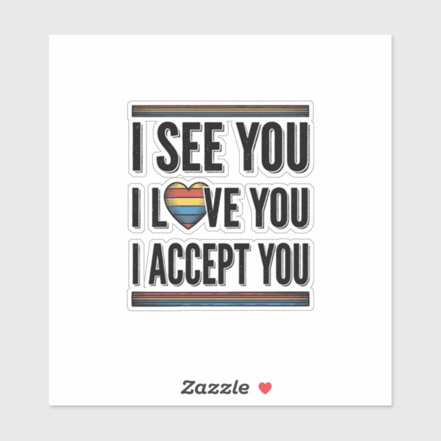 Sticker Je vous vois Vous aimez Vous acceptez Vous fierté  (Feuille)