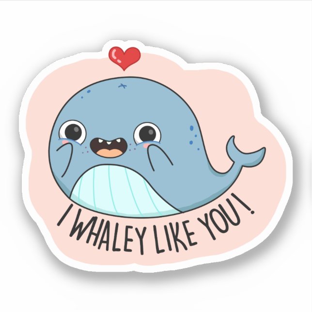 Sticker Je Whaley Vous Aime Drôle Baleine Pun (Devant)