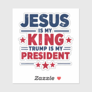 Sticker Jésus est mon roi Trump est mon président