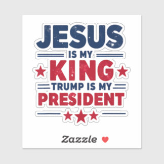 Sticker Jésus est mon roi Trump est mon président