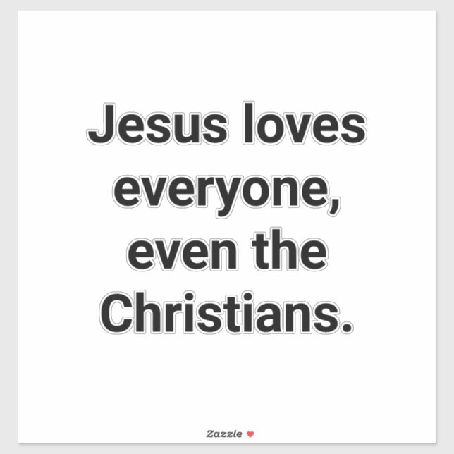 Sticker Jesus Even Loves Christians Hankamer Artjunkhaus (Feuille)