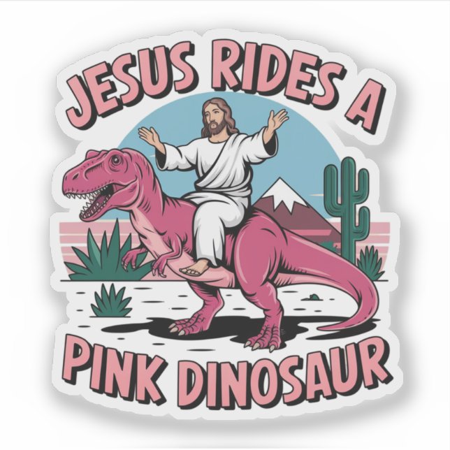 Sticker Jésus Mèmes Drôle, Jésus Dirige Un Dinosaure Rose (Devant)