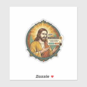 Sticker Jésus Mise à Jour Logcielle Ennuyeuse Pop Up Humou