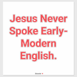 Sticker Jésus n'a jamais parlé le vieil anglais Hankamer A