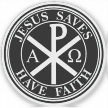 Jésus Sauve, Ayez Foi - La Croix Chi-Rho (blanc)