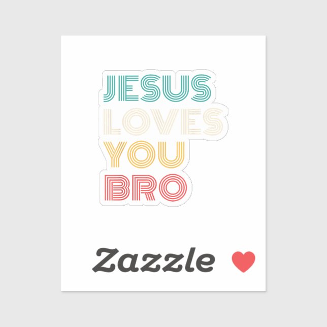 Sticker Jésus Vous Aime Bro, Drôle Foi Chrétienne Rétro (Feuille)