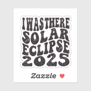 Sticker J'Étais Là Solaire Eclipse 2025 Partial Eclipse