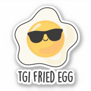 Sticker Jeu d'Oeuf frit TGI Funny Food Pun