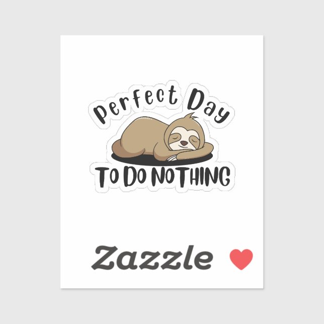 Sticker Journée Parfaite Pour Ne Rien Faire (Feuille)