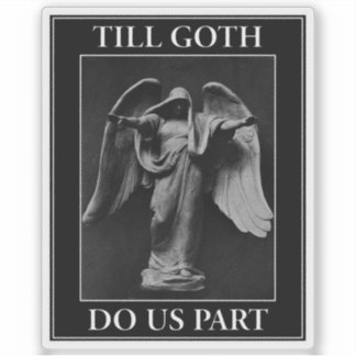 Sticker Jusqu'à ce que la mort nous sépare gothique