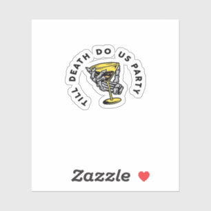Sticker Jusqu'à la mort faites-nous partie Y Classic Funny