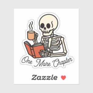 Sticker Just One More Chapter Amoureux des Livres Squelett