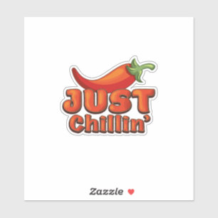 Sticker Juste Chillin'