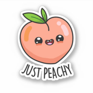 Sticker Juste Peachy Funny Peach Pun