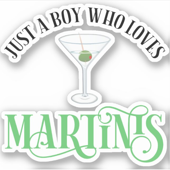 Sticker Juste Un Garçon Qui Aime Les Martinis (Devant)