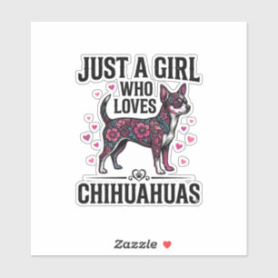 Sticker Juste Une Fille Qui Aime Les Chihuahuas Design De